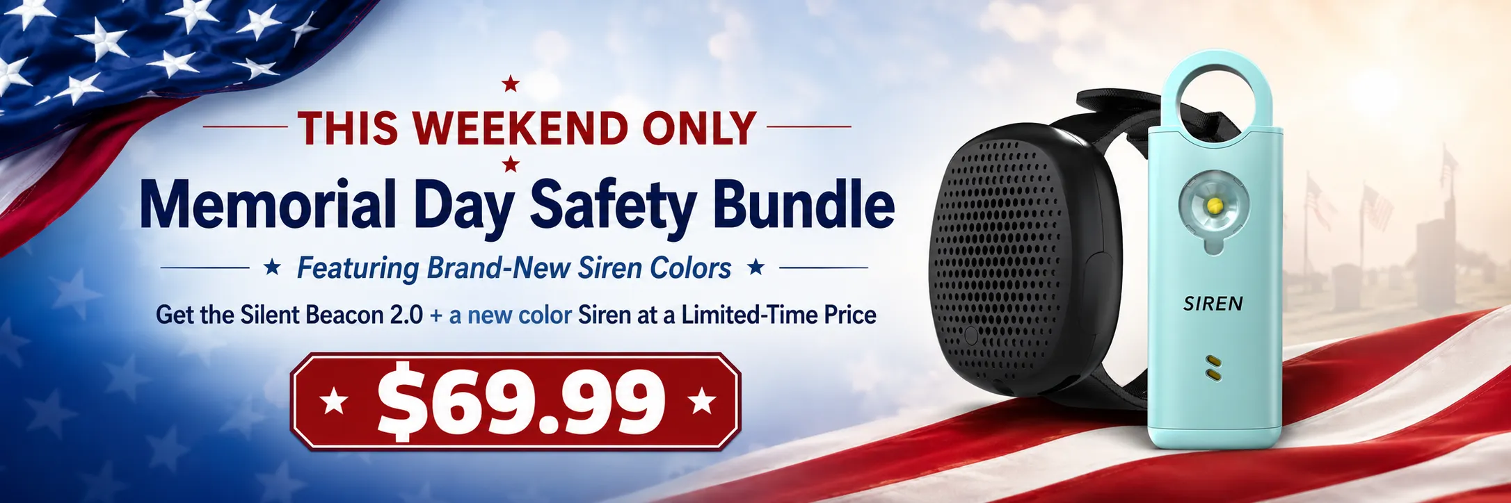 Memorial Day Safety Bundle banner featuring Silent Beacon 2.0 and new color Siren for $69.99